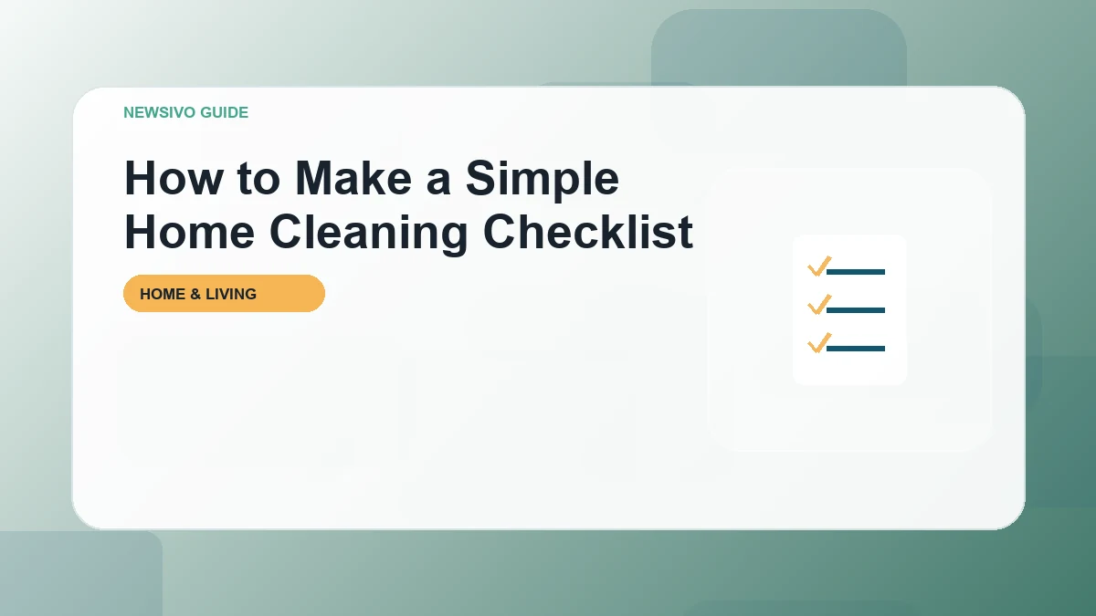 How to Make a Simple Home Cleaning Checklist