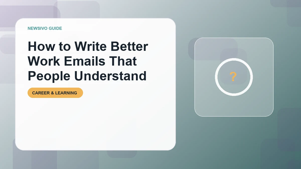 How to Write Better Work Emails That People Understand